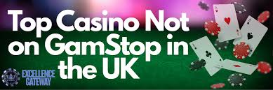 Casino Sites Not on Gamstop Explore the Best Options for Gamblers
